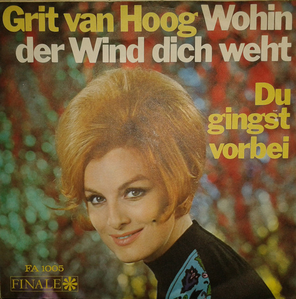Bild Grit Van Hoog - Wohin Der Wind Dich Weht / Du Gingst Vorbei (7) Schallplatten Ankauf