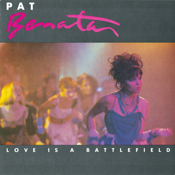 Cover Pat Benatar - Love Is A Battlefield (7, Single, Inj) Schallplatten Ankauf