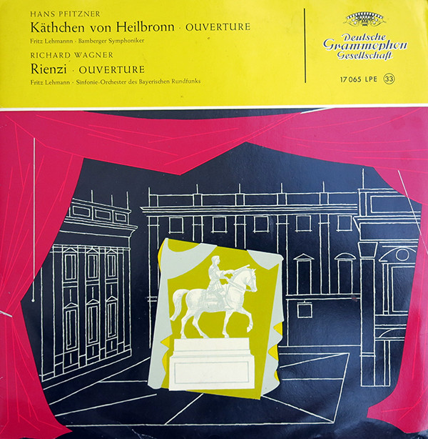 Cover Hans Pfitzner, Richard Wagner, Fritz Lehmann, Bamberger Symphoniker, Sinfonie-Orchester Des Bayerischen Rundfunks* - Käthchen Von Heilbronn (Ouverture) / Rienzi (Ouverture) (10, Mono) Schallplatten Ankauf