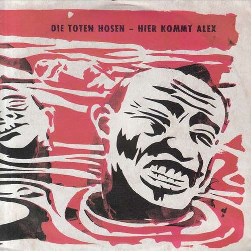 Cover Die Toten Hosen - Hier Kommt Alex (7, Single) Schallplatten Ankauf