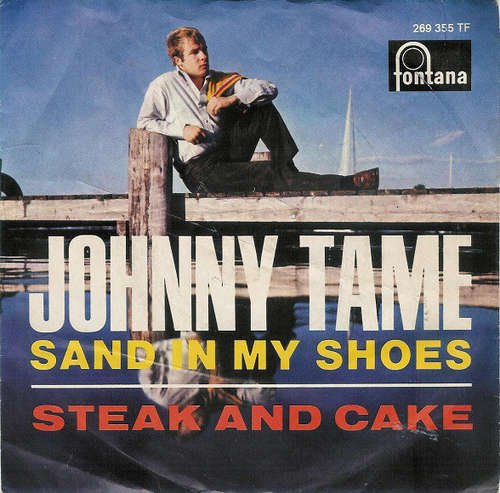 Cover Johnny Tame - Sand In My Shoes / Steak And Cake (7, Single, Mono) Schallplatten Ankauf