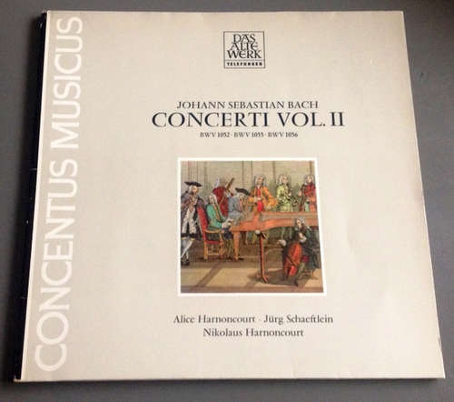 Cover Johann Sebastian Bach, Alice Harnoncourt, Jürg Schaeftlein, Nikolaus Harnoncourt - Concerti Vol. 2 BWV 1052 - BWV 1055 - BWV 1056 (LP, Gat) Schallplatten Ankauf