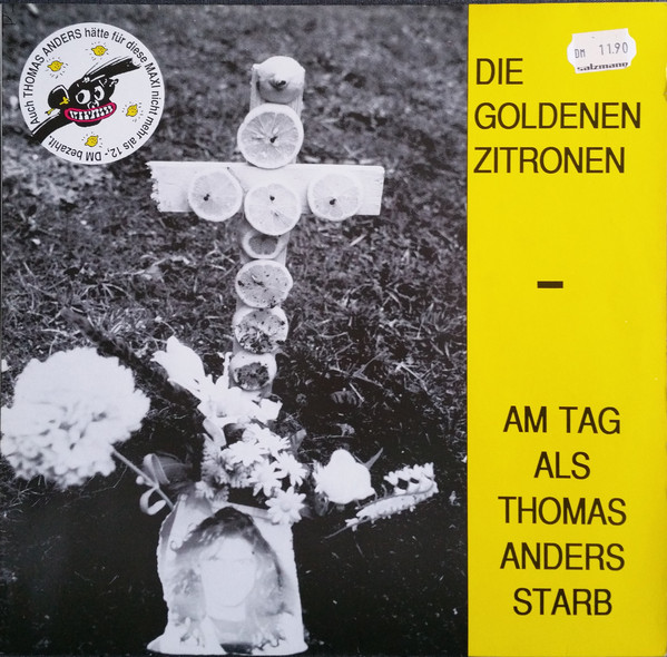 Cover Die Goldenen Zitronen - Am Tag Als Thomas Anders Starb (12, Maxi) Schallplatten Ankauf