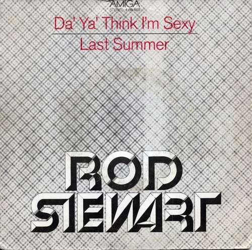 Cover Rod Stewart - Da' Ya' Think I'm Sexy / Last Summer (7, Single) Schallplatten Ankauf