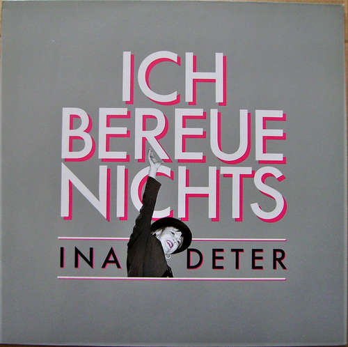 Cover Ina Deter - 1980 - 1990 • Ich Bereue Nichts (LP, Comp) Schallplatten Ankauf