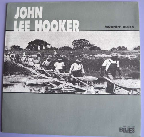 Cover John Lee Hooker - Moanin' Blues (LP, Comp, RE) Schallplatten Ankauf
