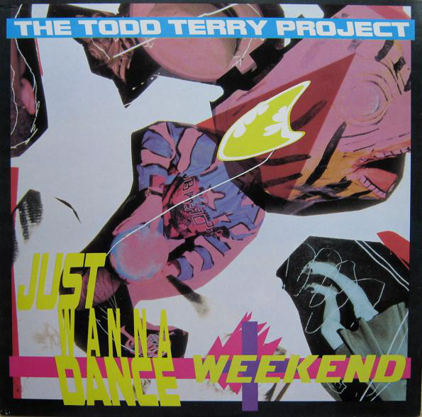 Cover The Todd Terry Project - Just Wanna Dance / Weekend (12, Maxi) Schallplatten Ankauf