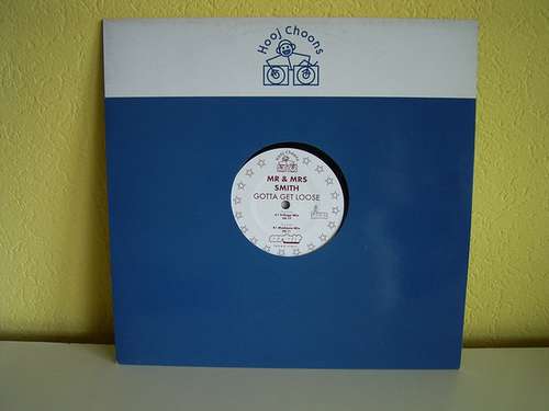 Cover Mr & Mrs Smith* - Gotta Get Loose (12, Promo) Schallplatten Ankauf
