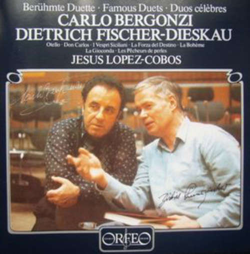 Cover Carlo Bergonzi, Dietrich Fischer-Dieskau, Jesus Lopez-Cobos* - Berühmte Duette - Famous Duets - Duos Celebres (LP) Schallplatten Ankauf