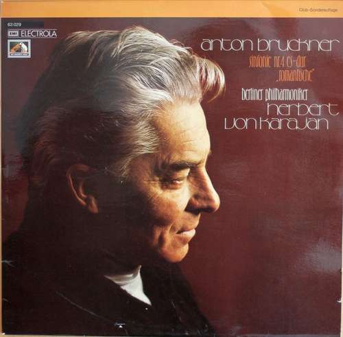 Cover Anton Bruckner - Berliner Philharmoniker, Herbert Von Karajan - Sinfonie Nr. 4 ES-Dur  „Romantische“ (LP, Album, Club) Schallplatten Ankauf
