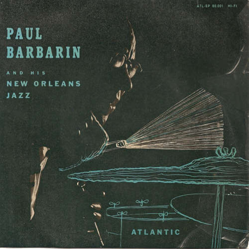 Cover Paul Barbarin And His New Orleans Jazz* - Paul Barbarin And His New Orleans Jazz (7, EP) Schallplatten Ankauf