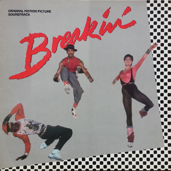 Cover Various - Breakin' -  Original Motion Picture Soundtrack (LP, Comp) Schallplatten Ankauf
