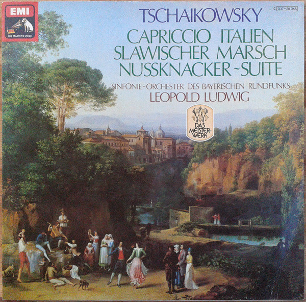 Cover Pyotr Ilyich Tchaikovsky, Leopold Ludwig, Symphonie-Orchester Des Bayerischen Rundfunks - Nussknacker Suite / Capriccio Italien / Slawischer Marsch (LP, Album) Schallplatten Ankauf