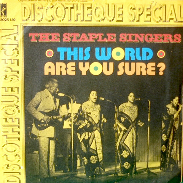 Bild The Staple Singers - This World / Are You Sure? (7, Single) Schallplatten Ankauf