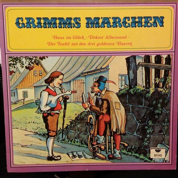 Bild Gebrüder Grimm - Grimms Märchen: Hans Im Glück / Doktor Allwissend / Der Teufel Mit Den Drei Goldenen Haaren (LP) Schallplatten Ankauf