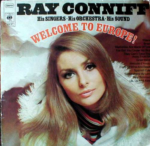 Cover Ray Conniff, His Singers - His Orchestra - His Sound* - Welcome To Europe! (LP, Comp) Schallplatten Ankauf