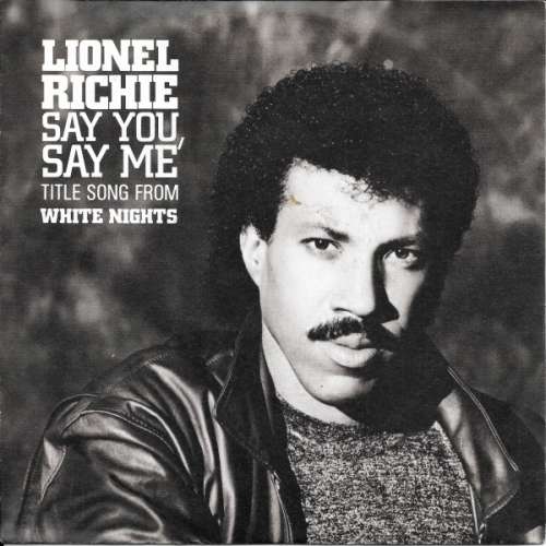 Cover Lionel Richie - Say You, Say Me (7, Single) Schallplatten Ankauf
