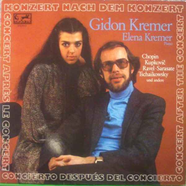 Cover Gidon Kremer & Elena Kremer, Chopin*, Kupkovič*, Ravel*, Sarasate*, Tschaikowsky* - Konzert Nach Dem Konzert (LP, Album) Schallplatten Ankauf