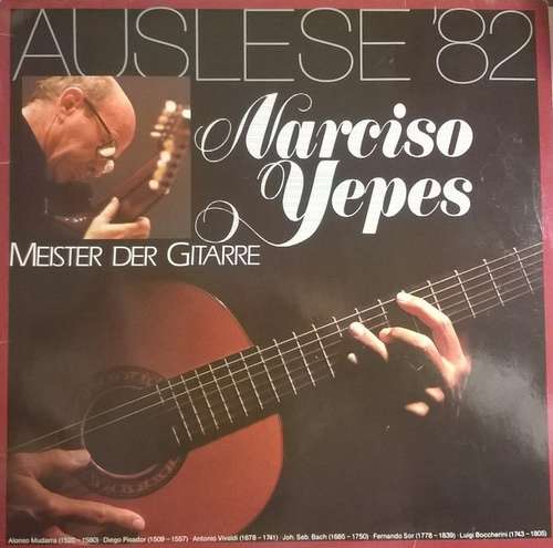 Cover Narciso Yepes - Meister Der Gitarre (Auslese '82) (LP) Schallplatten Ankauf