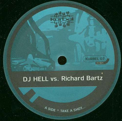 Cover DJ Hell* vs. Richard Bartz - Take A Shot... / Break The Rulez (12) Schallplatten Ankauf