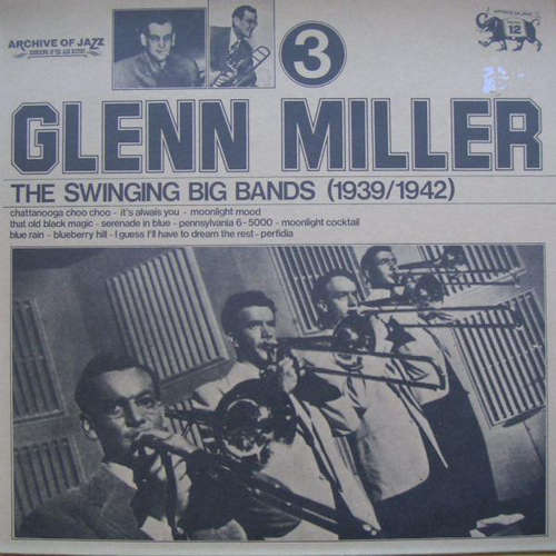 Cover Glenn Miller - The Swinging Big Bands - Glenn Miller Vol. 3 (LP) Schallplatten Ankauf
