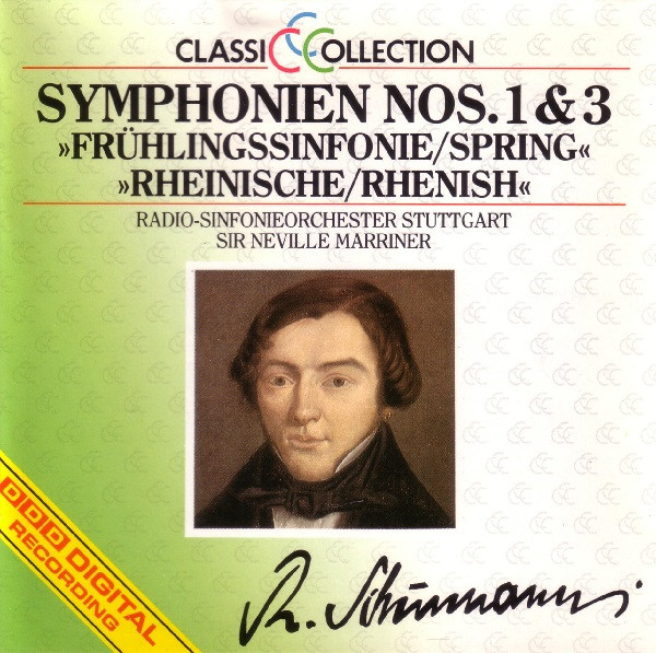 Cover R. Schumann*, Sir Neville Marriner, Radio-Sinfonieorchester Stuttgart - Symphonien Nos. 1 & 3 »Frühlingssinfonie« »Rheinische« (CD) Schallplatten Ankauf