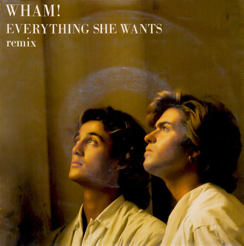 Cover Wham! - Everything She Wants (Remix) (7, Single) Schallplatten Ankauf