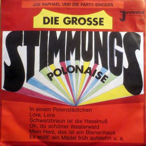 Cover Joe Raphael Und Die Party-Singers - Die Grosse Stimmungs Polonaise (7, Single) Schallplatten Ankauf