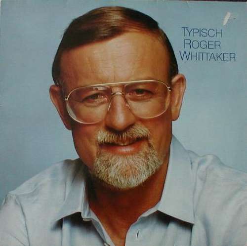 Cover Roger Whittaker - Typisch Roger Whittaker (LP, Album) Schallplatten Ankauf