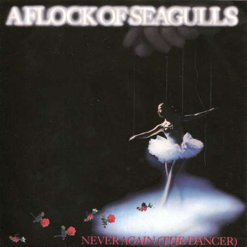 Cover A Flock Of Seagulls - Never Again (The Dancer) (7, Single) Schallplatten Ankauf