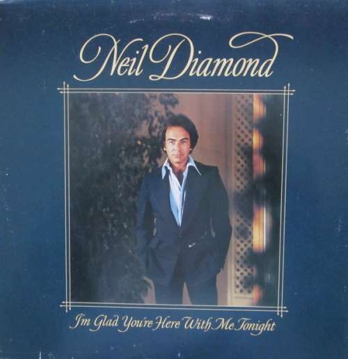 Cover Neil Diamond - I'm Glad You're Here With Me Tonight (LP, Album) Schallplatten Ankauf