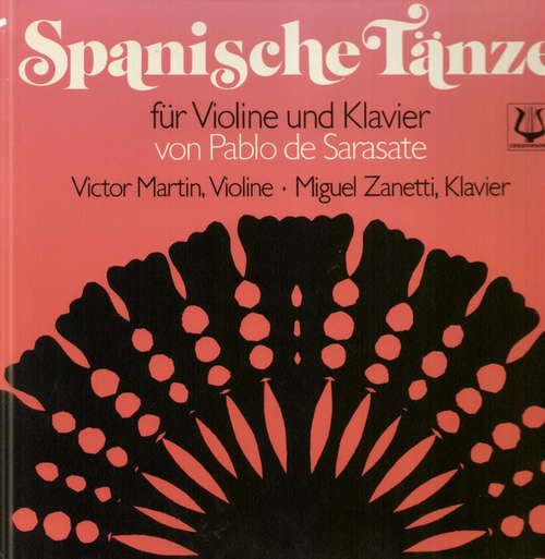 Cover Pablo de Sarasate, Victor Martin (3), Miguel Zanetti - Spanische Tänze (LP, Album) Schallplatten Ankauf