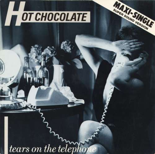 Cover Hot Chocolate - Tears On The Telephone (12, Maxi) Schallplatten Ankauf