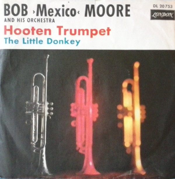 Cover Bob >Mexico< Moore And His Orchestra* - Hooten Trumpet (7, Single) Schallplatten Ankauf