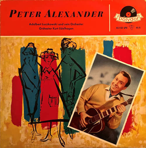 Cover Peter Alexander, Adalbert Luczkowski Und Sein Orchester*, Orchester Kurt Edelhagen - Peter Alexander (10) Schallplatten Ankauf
