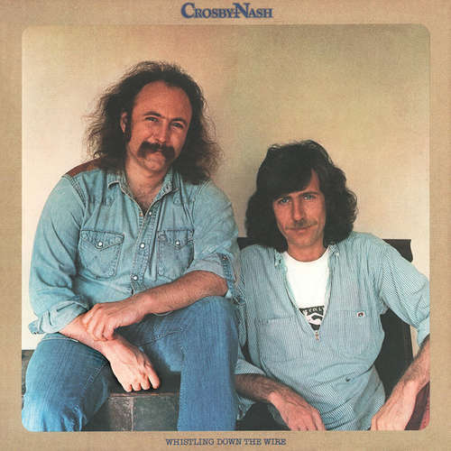 Cover David Crosby / Graham Nash* - Whistling Down The Wire (LP, Album, San) Schallplatten Ankauf