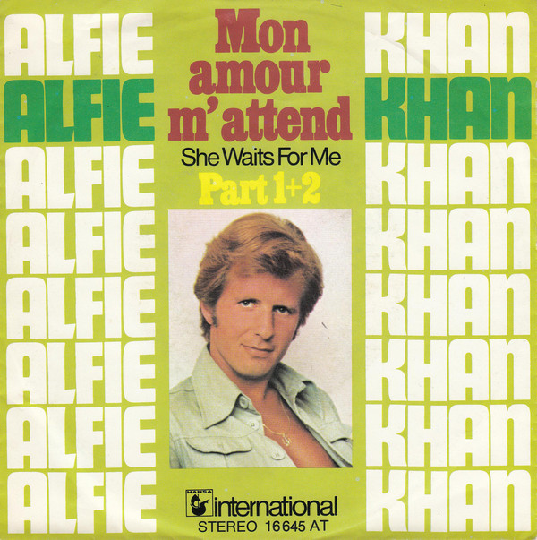Cover Alfie Khan - Mon Amour M`attend - She Waits For Me - Part I + II (7, Single) Schallplatten Ankauf
