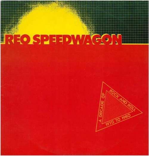 Cover REO Speedwagon - A Decade Of Rock And Roll 1970 To 1980 (2xLP, Comp) Schallplatten Ankauf