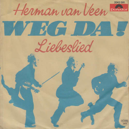 Cover Herman van Veen - Weg Da ! / Liebeslied (7, Single) Schallplatten Ankauf