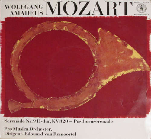 Bild Wolfgang Amadeus Mozart, Pro Musica Orchester*, Edouard Van Remoortel - Serenade Nr. 9 D-dur KV 320 - Posthornserenade (LP) Schallplatten Ankauf