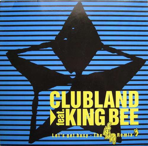 Cover Clubland Feat. King Bee - Let's Get Busy (The Snap! Remix) (12, Maxi) Schallplatten Ankauf