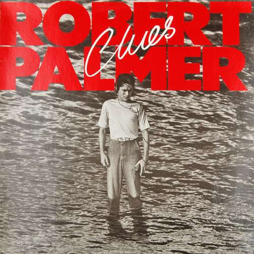 Cover Robert Palmer - Clues (LP, Album) Schallplatten Ankauf