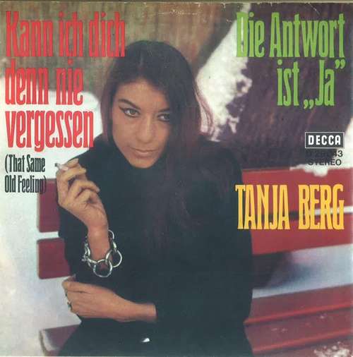 Cover Tanja Berg - Kann Ich Dich Denn Nie Vergessen (That Same Old Feeling) (7, Single) Schallplatten Ankauf
