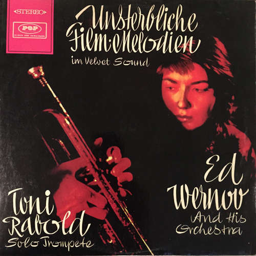 Cover Ed Wernov And His Orchestra, Toni Rabold - Unsterbliche Film-Melodien Im Velvet-Sound (LP, Album) Schallplatten Ankauf