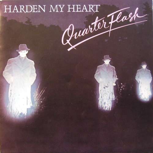 Cover Quarterflash - Harden My Heart (7, Single) Schallplatten Ankauf