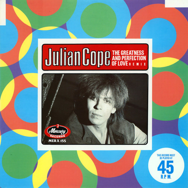 Bild Julian Cope - The Greatness And Perfection Of Love (Remix) (12) Schallplatten Ankauf