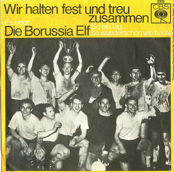 Bild Die Borussia Elf - Wir Halten Fest Und Treu Zusammen (7, Single) Schallplatten Ankauf