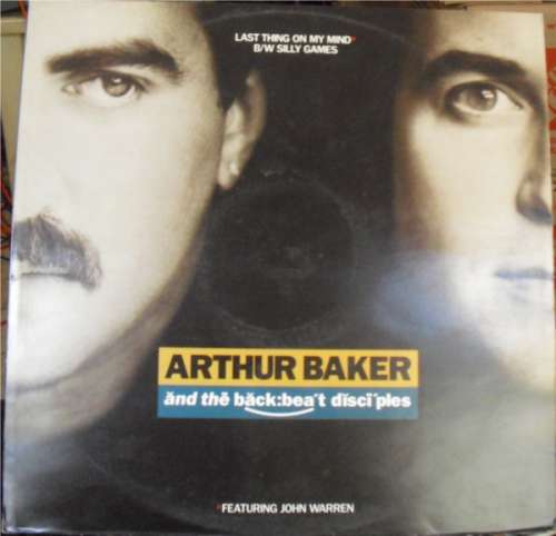 Cover Arthur Baker And The Backbeat Disciples - Last Thing On My Mind (12) Schallplatten Ankauf