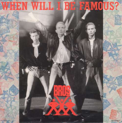 Cover Bros - When Will I Be Famous? (7, Single) Schallplatten Ankauf