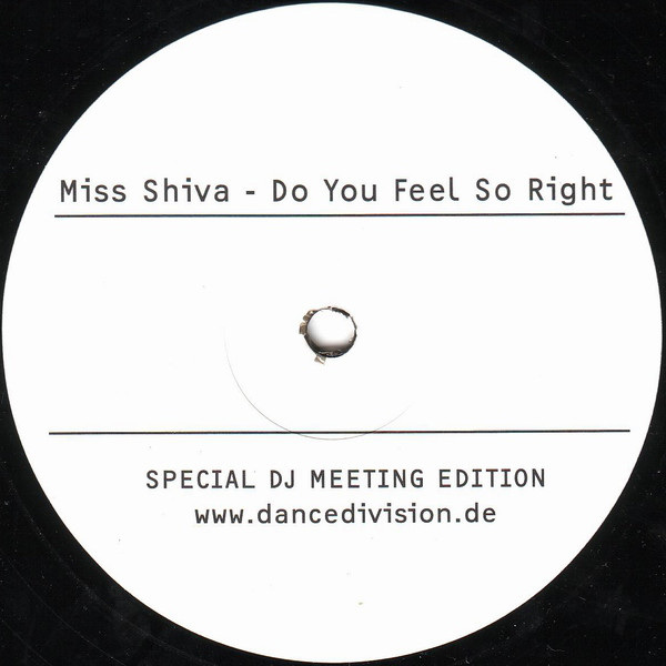 Cover Miss Shiva - Do You Feel So Right (Special DJ Meeting Edition) (12, S/Sided) Schallplatten Ankauf